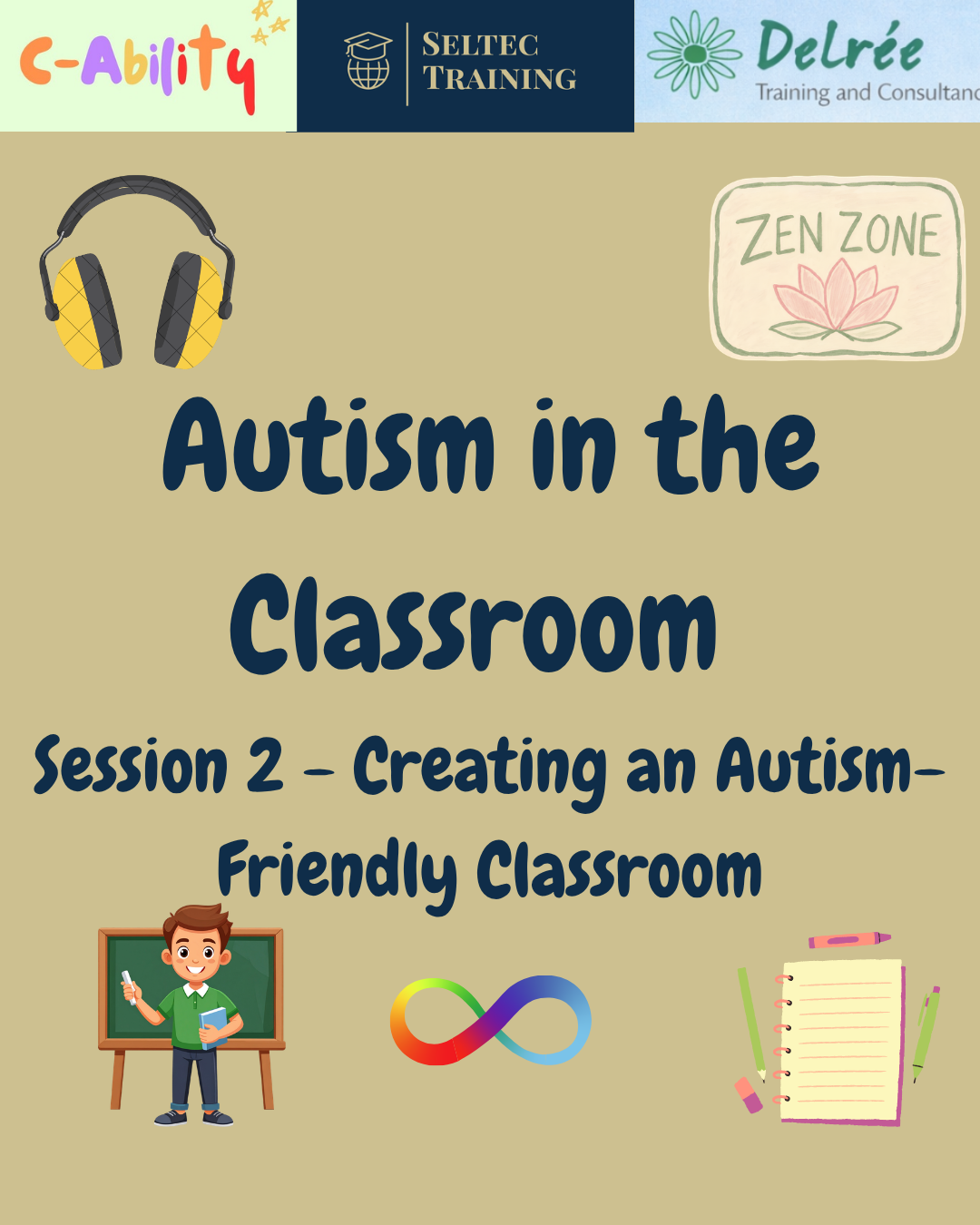 Autism in the Classroom - Session 2 - Creating an Autism-friendly Classroom - October 17th
