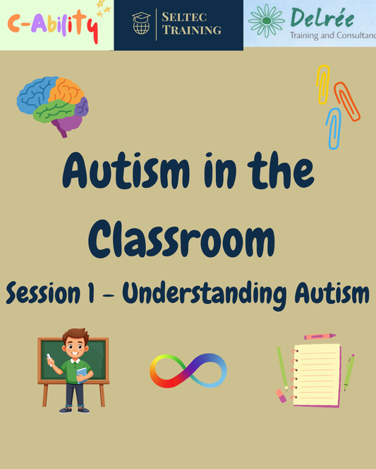 Autism in the Classroom - Session 1 - September 26th
